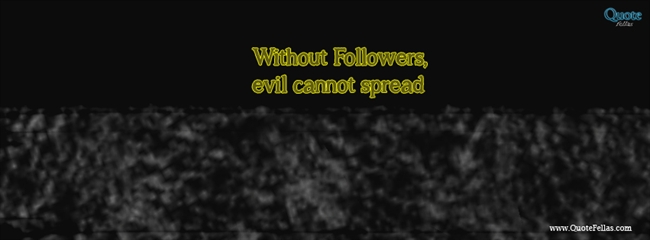 23_650-without-followers-evil-cannot-spread
