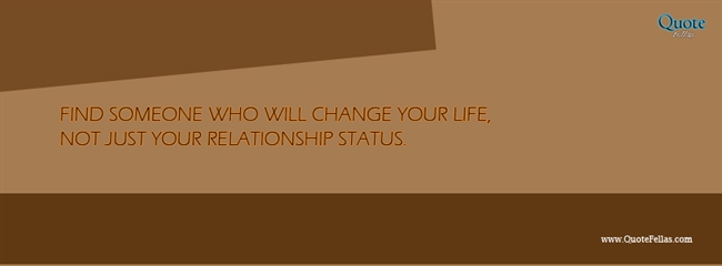 57_650-find-someone-who-will-change-your-life-not-just-your-relationship-status