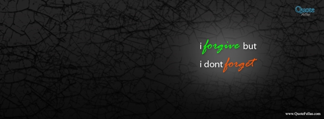92_650-i-forgive-but-i-don-t-forget