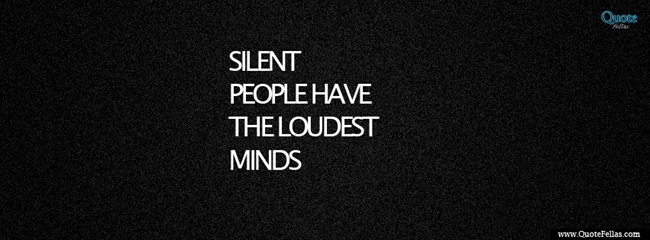 115_650-silent-people-have-the-loudest-minds