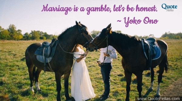 228_650-marriage-is-a-gamble-let-s-be-honest