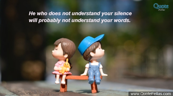 1942_650-he-who-does-not-understand-your-silence-will-probably-not-understand-your-words